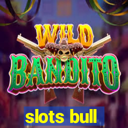 slots bull